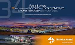Palini & Alves: 34 anos investindo em inovação e no desenvolvimento de novas tecnologias para máquinas agrícolas
