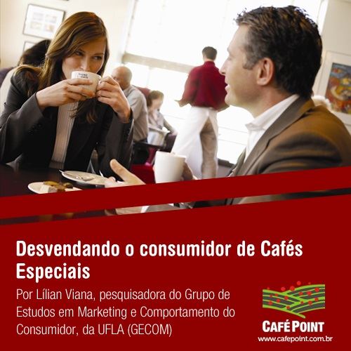 Desvendando o consumidor de Cafés Especiais